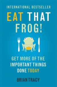 Eat That Frog! av Brian Tracy