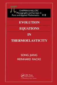Evolution Equations in Thermoelasticity av Reinhard (University of Konstanz Racke