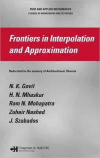 Frontiers in Interpolation and Approximation av N. K. Govil