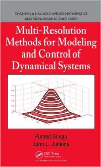 Multi-Resolution Methods for Modeling and Control of Dynamical Systems av Puneet (University at Buffalo Singla
