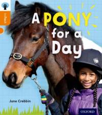 Oxford Reading Tree inFact: Level 6: A Pony for a Day av June Crebbin