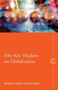 Fifty Key Thinkers on Globalization av William (McMaster University Coleman