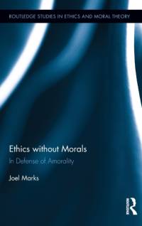 Ethics without Morals av Joel (University of New Haven and Yale University Marks