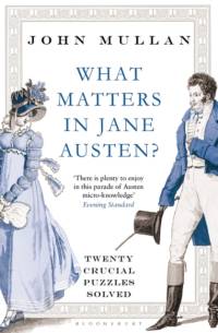 What Matters in Jane Austen? av John Mullan