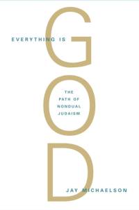 Everything Is God av Jay Michaelson