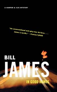 In Good Hands - A Harpur & Iles Mystery av B. James