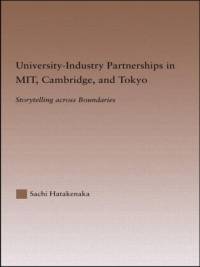 University-Industry Partnerships in MIT, Cambridge, and Tokyo av Sachi Hatakenaka