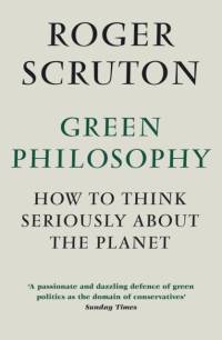 Green Philosophy av Roger Scruton