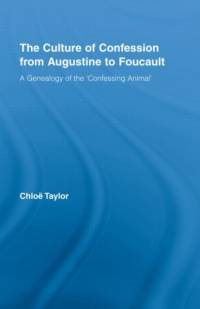 The Culture of Confession from Augustine to Foucault av Chloe (University of Alberta Taylor