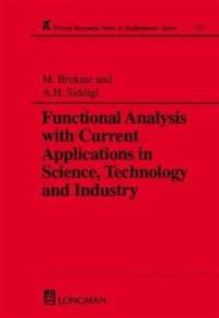 Functional Analysis with Current Applications in Science, Technology and Industry av Martin (Schonkirchen Germany) Brokate