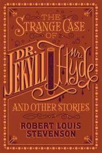 The Strange Case of Dr. Jekyll and Mr. Hyde and Other Stories (Barnes & Noble Collectible Editions) av Robert Louis Stevenson
