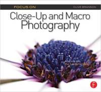Focus On Close-Up and Macro Photography av Clive Branson