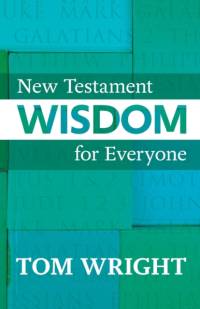 New Testament Wisdom for Everyone av Tom Wright