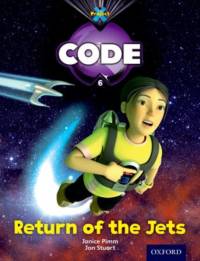 Project X Code: Galactic Return of the Jets av Janice Pimm