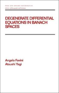 Degenerate Differential Equations in Banach Spaces av Angelo (University of Bologna Favini
