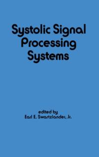 Systolic Signal Processing Systems av E. Swartzlander