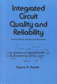 Integrated Circuit Quality and Reliability av Eugene R. (Encinitas Hnatek