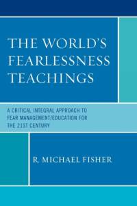 The World's Fearlessness Teachings av R. Michael Fisher