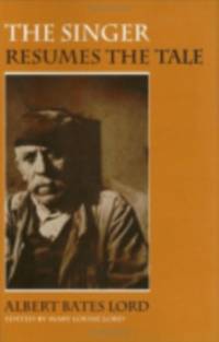 The Singer Resumes the Tale av Albert Bates Lord
