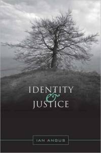 Identity and Justice av Ian Angus