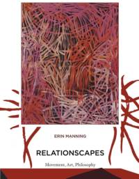 Relationscapes av Erin (University Research Chair in the Faculty of Fine Arts