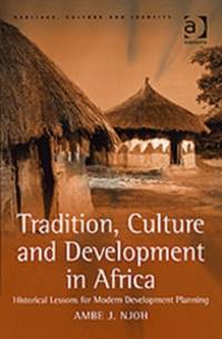 Tradition, Culture and Development in Africa av Ambe J. Njoh