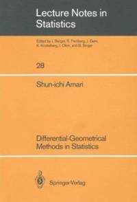 Differential-Geometrical Methods in Statistics av Shun-ichi Amari
