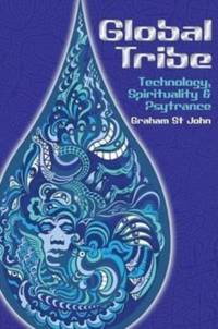 Global Tribe av Graham St John