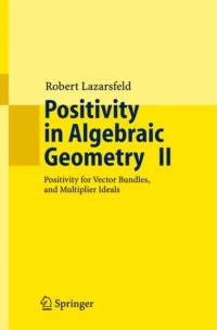 Positivity in Algebraic Geometry II av R.K. Lazarsfeld