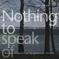 Nothing to Speak of av Sofie Lene Bak