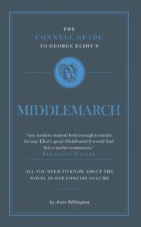 The Connell Guide To George Eliot's Middlemarch av Josie Billington