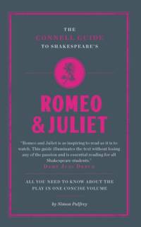 The Connell Guide To Shakespeare's Romeo and Juliet av Simon Palfrey