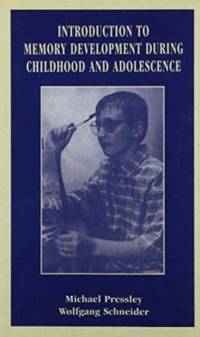 Introduction to Memory Development During Childhood and Adolescence av Wolfgang Schneider