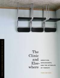 The Clinic and Elsewhere av Todd Meyers