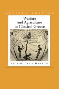 Warfare and Agriculture in Classical Greece, Revised edition av Victor Davis Hanson