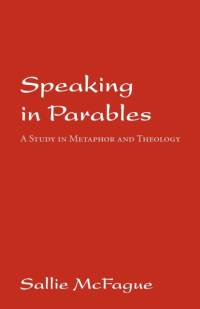 Speaking in Parables av Sallie McFague