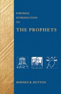 Fortress Introduction to the Prophets av Rodney R. Hutton