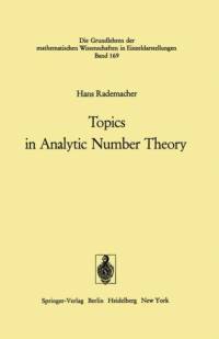 Topics in Analytic Number Theory av Hans Rademacher