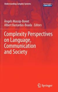 Complexity Perspectives on Language, Communication and Society