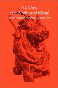 Art, Myth, and Ritual av K. C. Chang