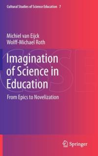 Imagination of Science in Education av Wolff-Michael Roth