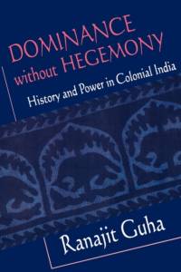 Dominance without Hegemony av Ranajit Guha
