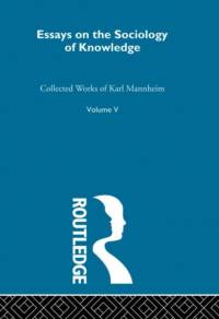 Essays on the Sociology of Knowledge av Karl Mannheim