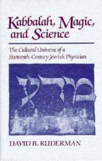 Kabbalah, Magic and Science av David B. Ruderman
