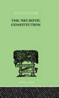 The Neurotic Constitution av Alfred Adler