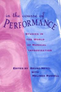 In the Course of Performance av Bruno Nettl