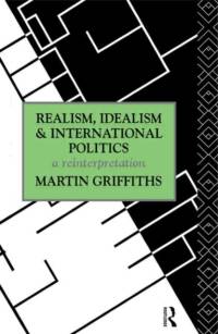 Realism, Idealism and International Politics av Martin (Flinders University Griffiths