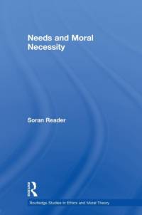 Needs and Moral Necessity av Soran (Durham University Reader