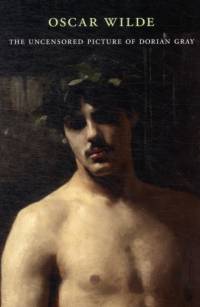 The Uncensored Picture of Dorian Gray av Oscar Wilde