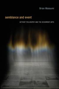 Semblance and Event av Brian Massumi